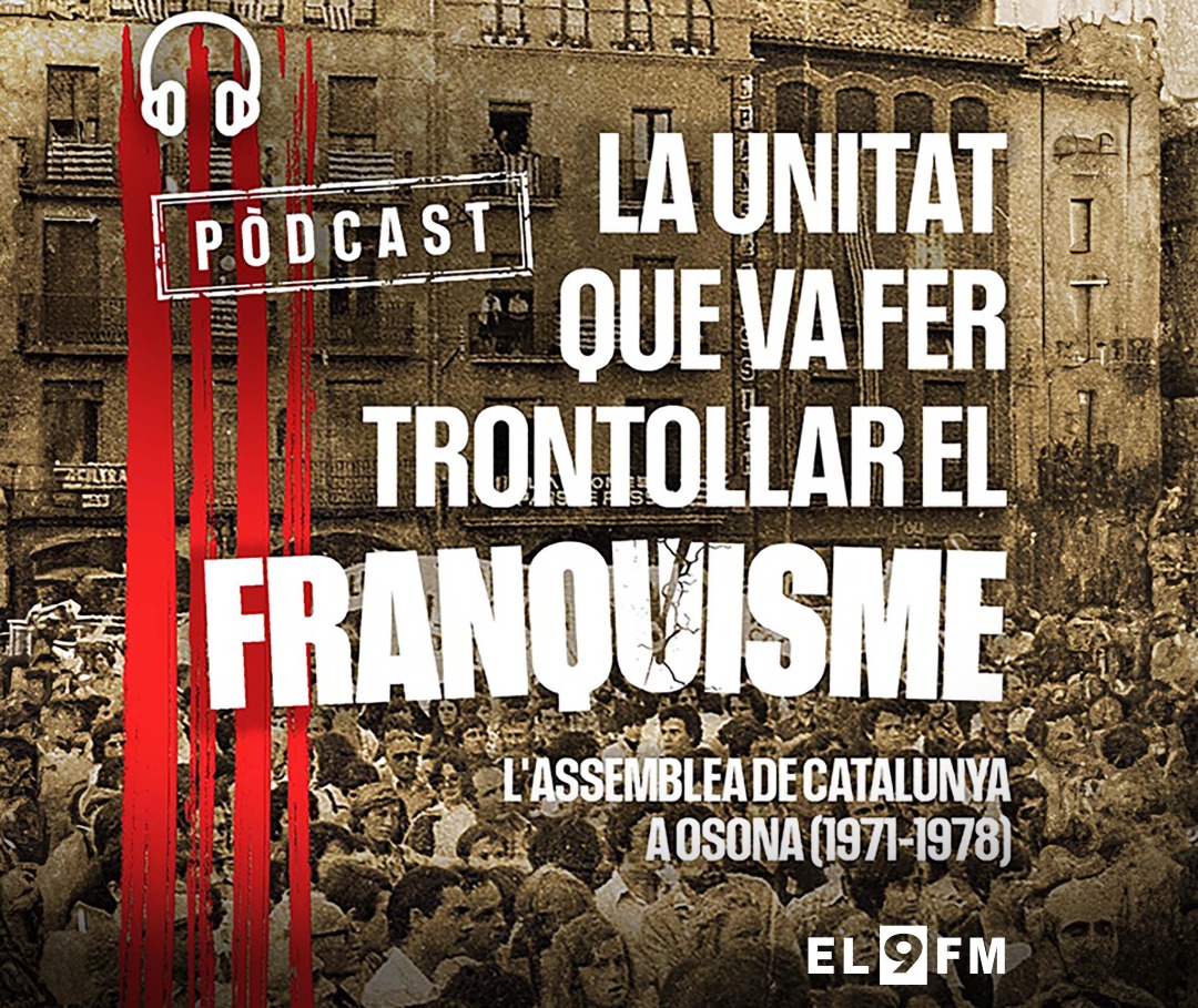 Pòdcast La unitat que va fer trontollar el franquisme
