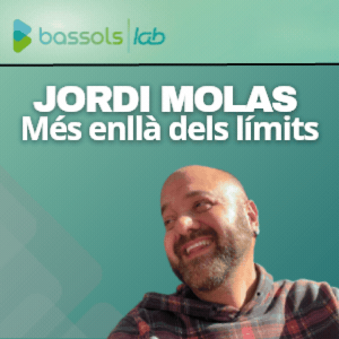 Bassols Lab amb Jordi Molas